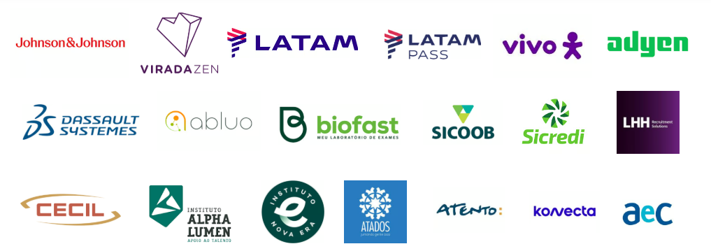 Johnson & Johnson, Virada Zen, LATAM, LATAM Pass, Vivo, Adyen, Dassault Systèmes, Abluo, Biofast, Sicoob, Sicredi, LHH, Cecil, Instituto Alpha Lumen, Atento, Konecta, AeC e outras